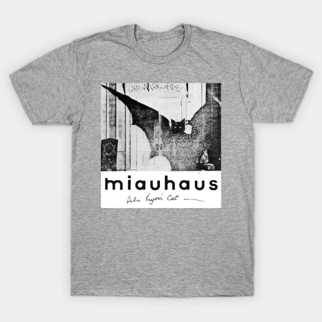 Miauhaus - Bela Lugosi's Cat T-Shirt by Punk Rock and Cats